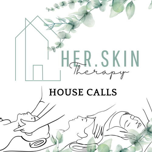 Her.Skin Therapy House Call ✨